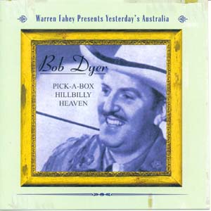 Bob Dyer - Pick a Box Hillbilly Heaven